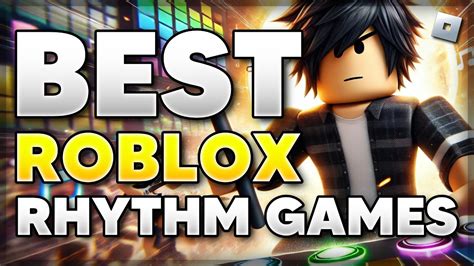 TOP 15 BEST ROBLOX RHYTHM GAMES TO PLAY .
